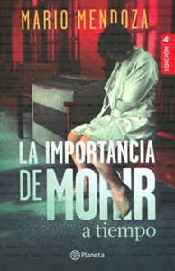 La Importancia de Morir a Tiempo