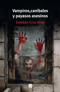 Vampiros, Caníbales y Payasos Asesinos