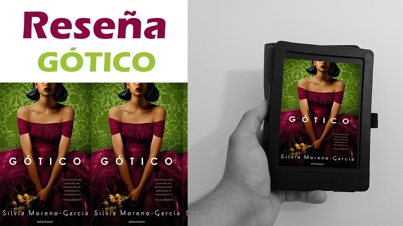 Read more about the article Reseña de Gótico – Silvia Moreno García