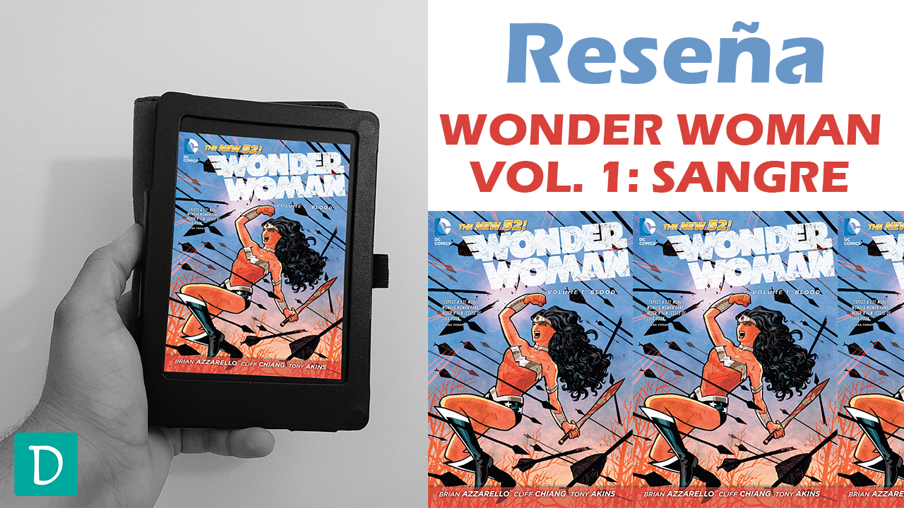 Read more about the article Reseña de Wonder Woman Vol. 1: Sangre- Brian Azarello