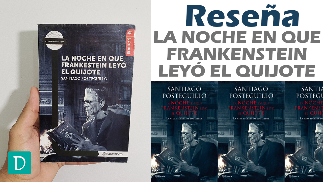 La noche en que Frankenstein leyó al Quijote Reseña