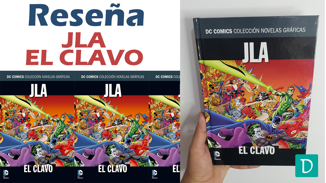Read more about the article Reseña de JLA: El Clavo