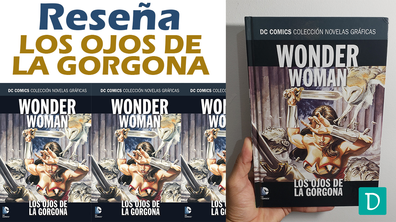 Read more about the article Reseña de Wonder Woman: Los Ojos de la Gorgona