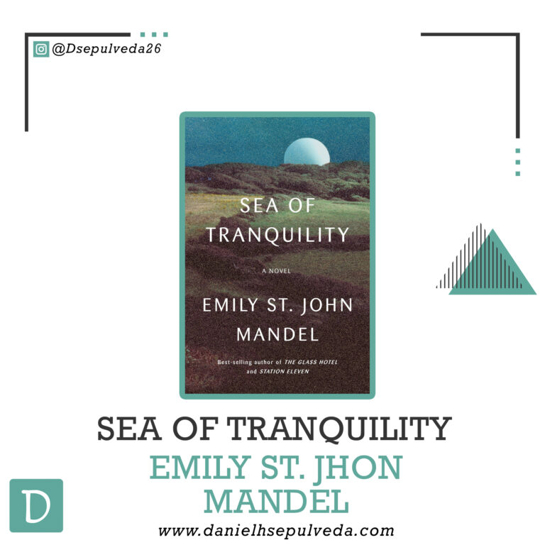 Sea of tranquility - Emily st john Mandel