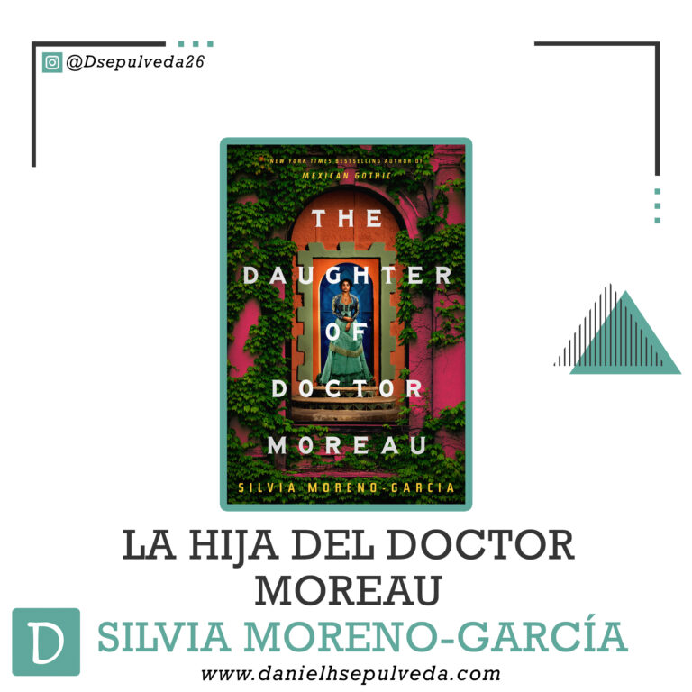 La hija del doctor moreau - silvia moreno garcia