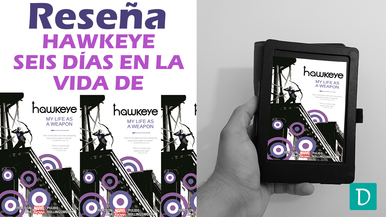 Read more about the article Reseña de Hawkeye Vol 1: Siete Días en la Vida de