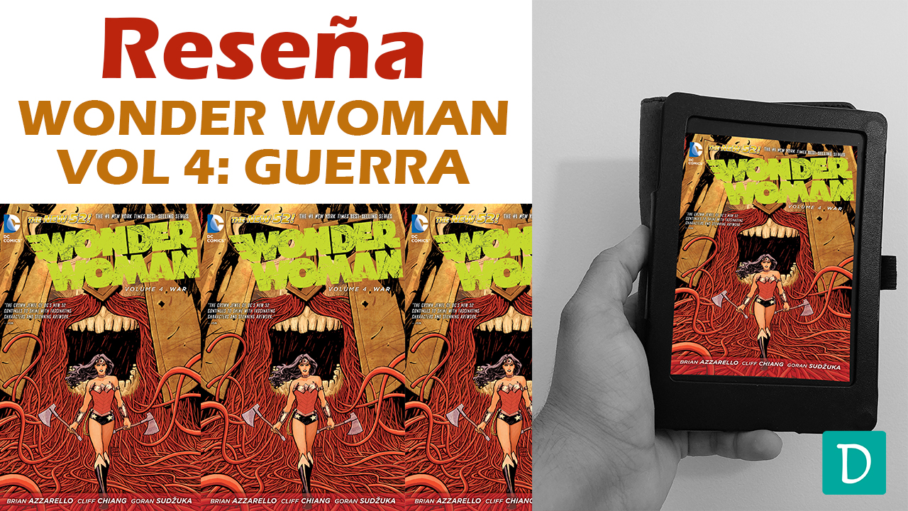 Read more about the article Reseña de Wonder Woman Vol. 4: Guerra – Brian Azarello