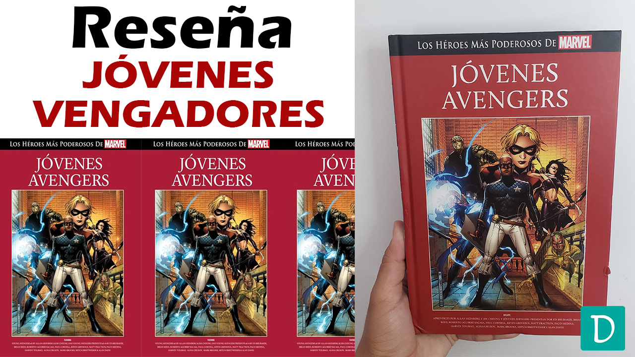 Jovenes vengadores opinion los heroes mas poderosos de marvel