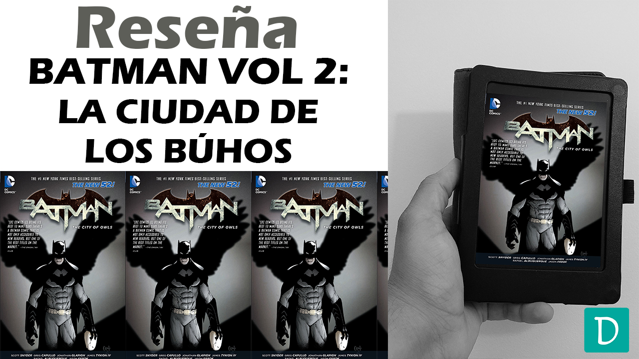 Batman vol 2 – la ciudad de los buhos opinion
