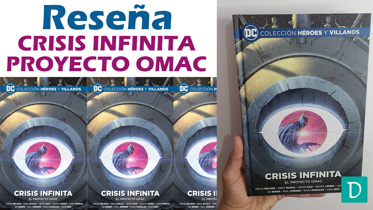crisis infinita Proyecto omac coleccion heroes y villanos dc comics