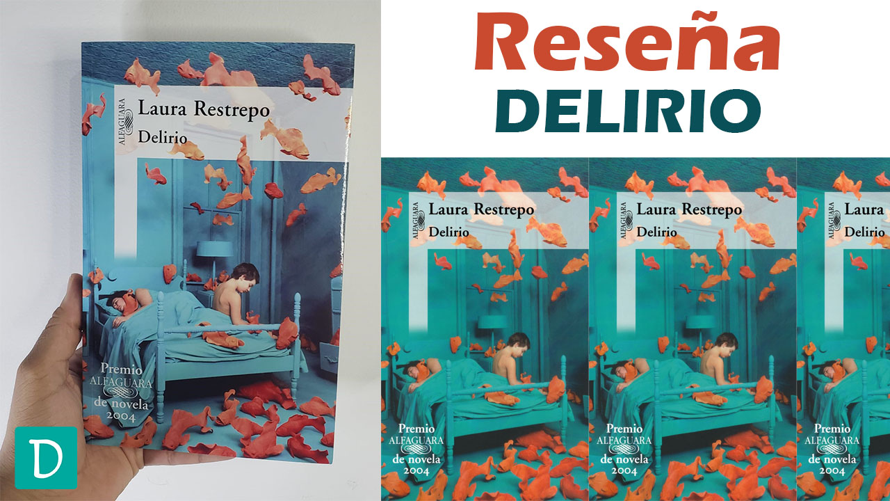 delirio laura restrepo opinion resena resumen