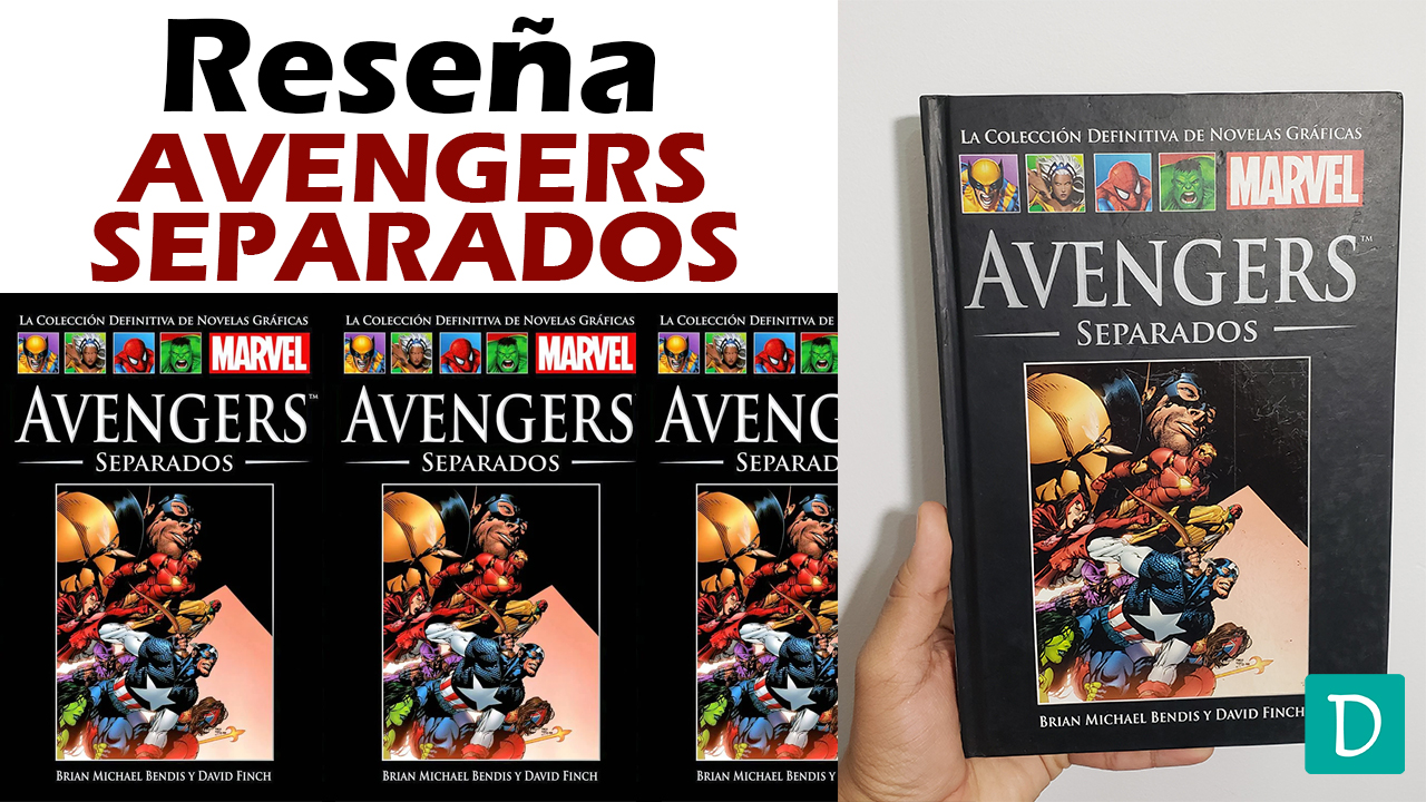 Read more about the article Reseña de Avengers Separados – Marvel