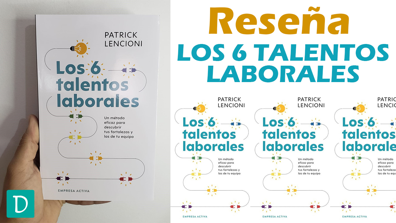 Los 6 talentos laborales patrick lencioni opinion