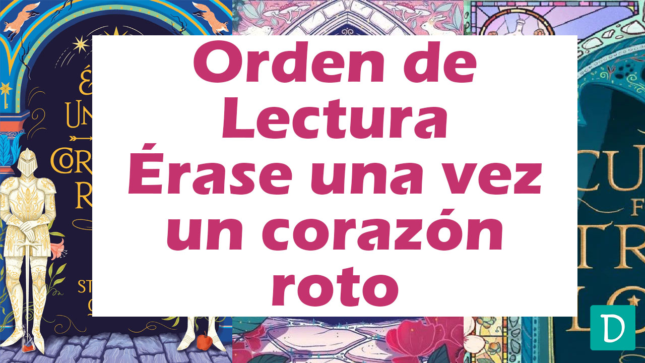 Read more about the article Orden de Libros Saga Érase Una Vez Un Corazón Roto – Stephanie Garber