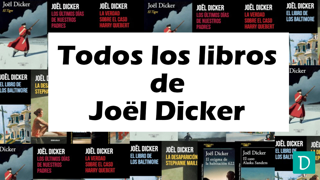 Read more about the article Joel Dicker: Todos sus libros (Obra Completa)