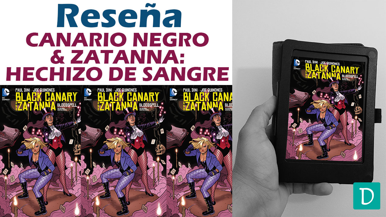 Read more about the article Reseña de Canario Negro y Zatanna: Hechizo de Sangre