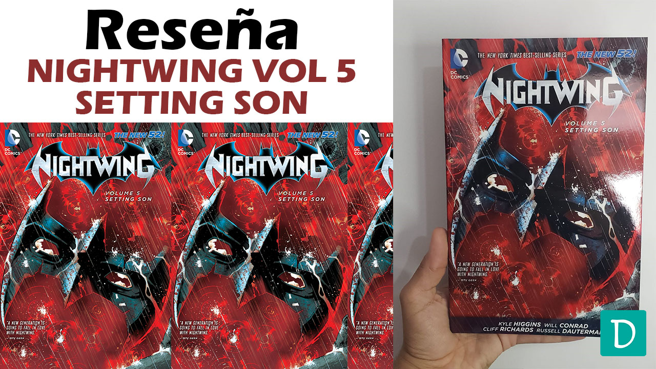 Read more about the article Reseña de Nightwing Vol. 5: Setting Son