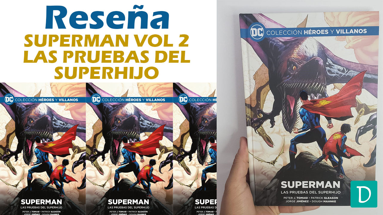Read more about the article Reseña de Superman Vol. 2: Las Pruebas del Superhijo
