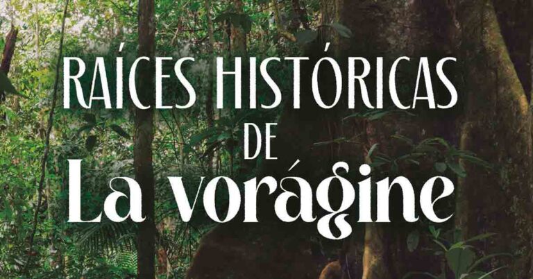 raices-historicas-de-la-voragine