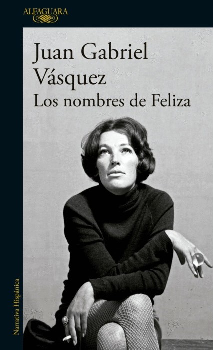 Los nombres de feliza juan gabriel vasquez los mejores libros colombianos del 2024