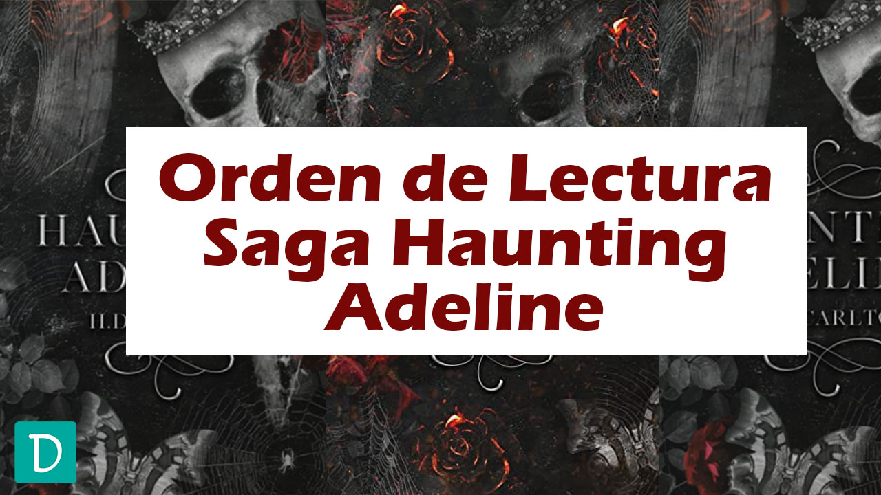 orden libros saga haunting adeline H. D. Carlton