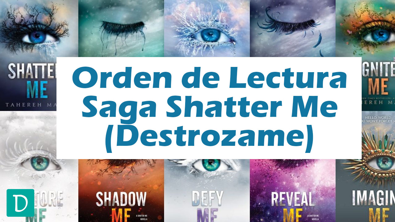 orden libros saga shatter me – destrozame tahereh mafi