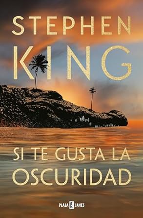 si te gusta la oscuridad - stephen king - mejores libros de terror 2024