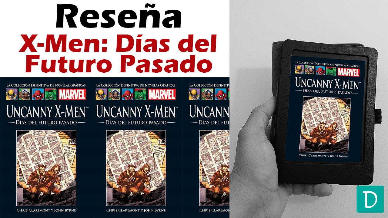 Read more about the article Reseña de Uncanny X-Men: Días del Futuro Pasado
