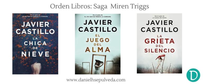 Orden de Libros La Saga Miren Triggs - Javier Castillo la chica de nieve