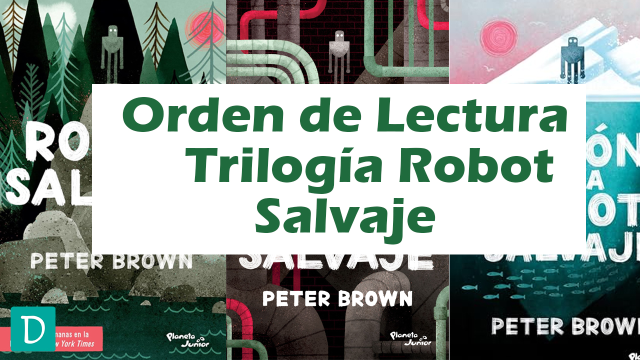 Orden Libros trilogia robot salvaje Peter Brown