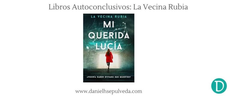 Todos los libros de la vecina rubia - bibliografia completa - mi querida lucia