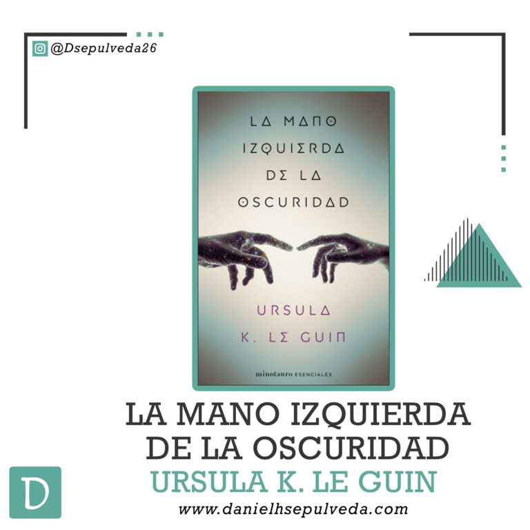 La mano izquierda de la oscuridad – Ursula K. Le Guin