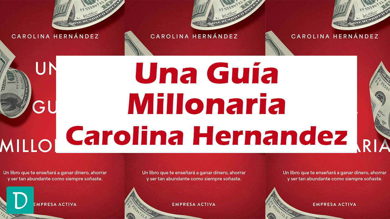 una guia millonaria carolina hernandez