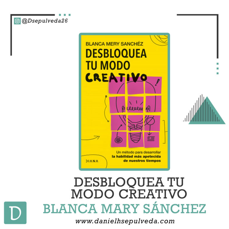 Desbloquea tu modo creativo - Blanca Mery Sánchez