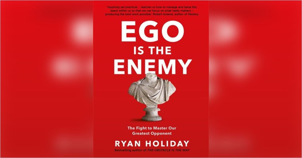 El ego es el enemigo - Ryan Holiday Banner 1