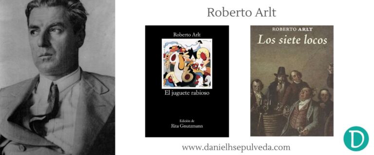 Escritores mas importantes de argentina - Roberto Arlt libros recomendados