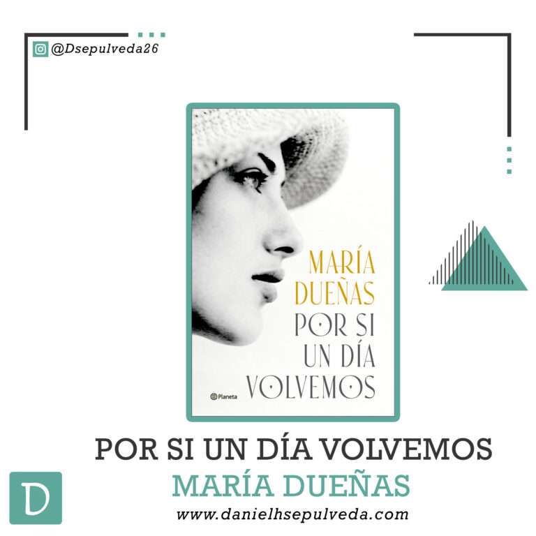 Por si un día volvemos - María Dueñas