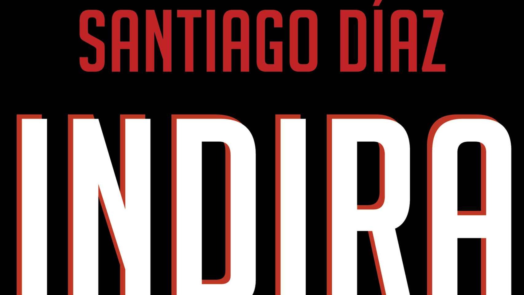 indira santiago diaz libro trilogia indira ramos