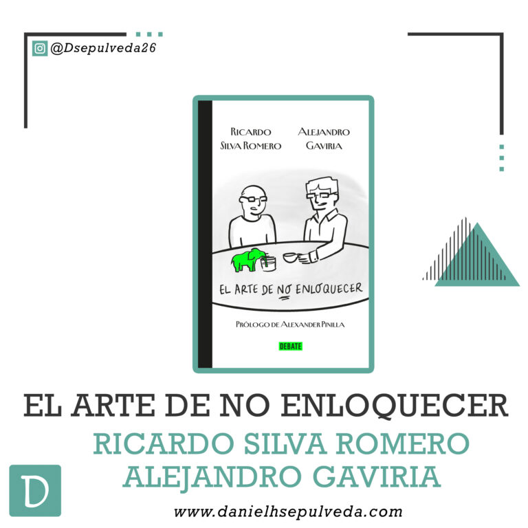 El arte de no enloquecer - ricardo silva romero alejandro gaviria