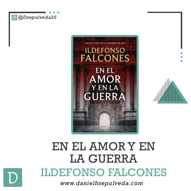 En el amor y en la guerra - Ildefonso Falcones