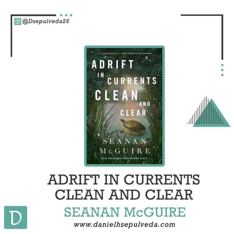Adrift in currents clean and clear - seanan mcguire