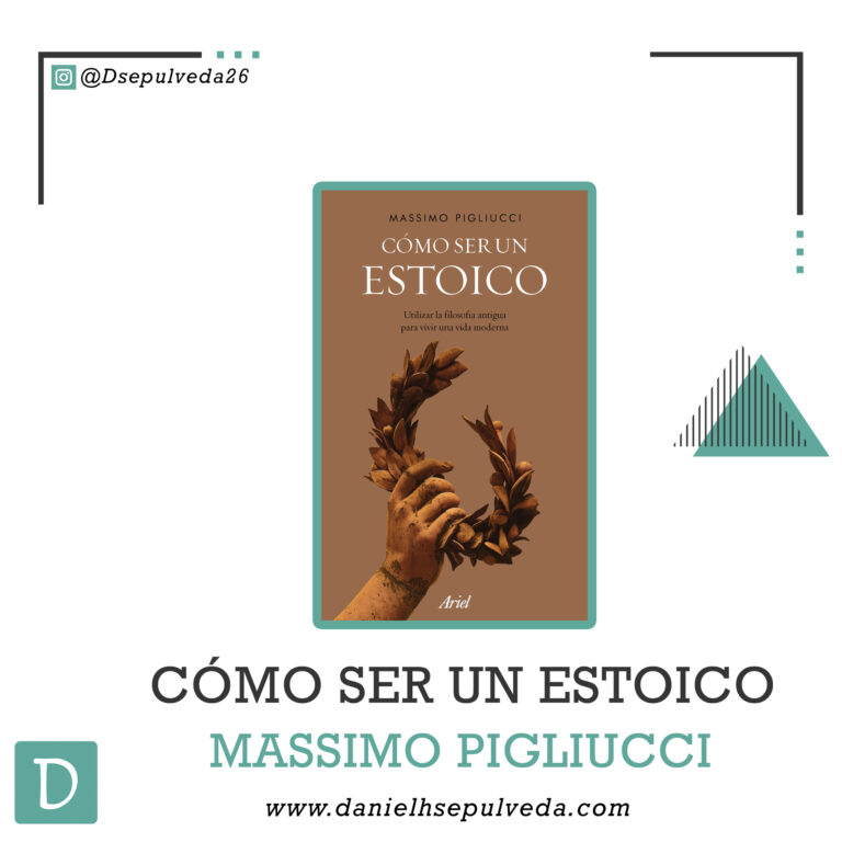 Cómo ser un estoico - Massimo Pigliucci