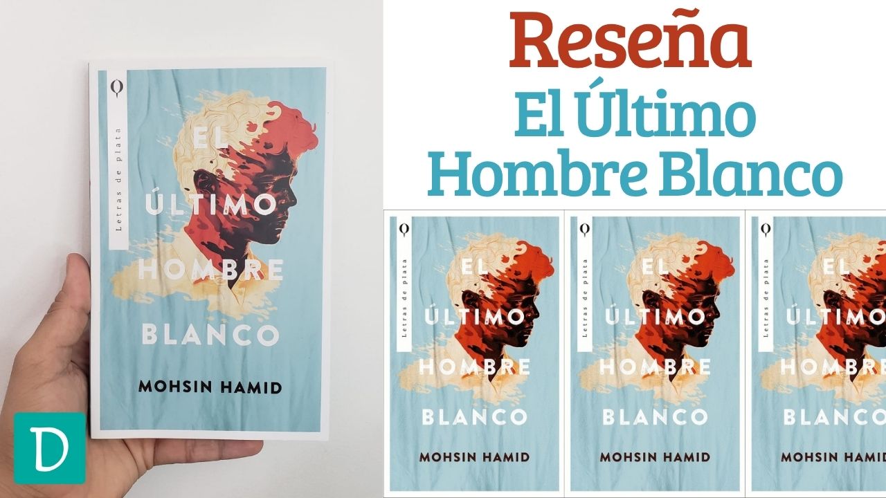 Read more about the article Reseña de El Último Hombre Blanco – Mohsin Hamid