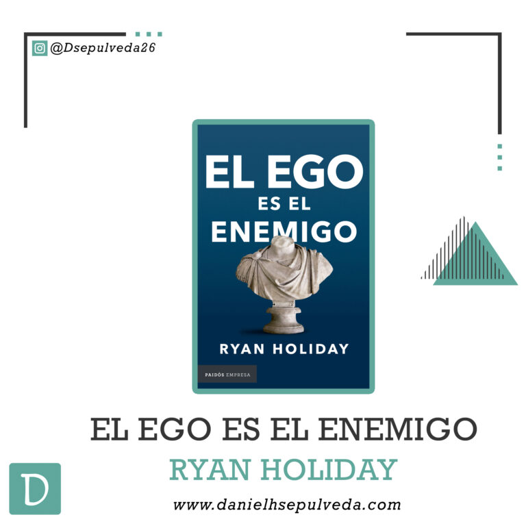 El ego es el enemigo - Ryan Holiday