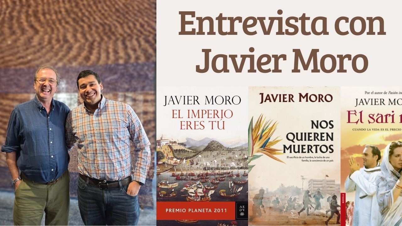 Read more about the article Javier Moro: contar historias que emocionan y trascienden fronteras