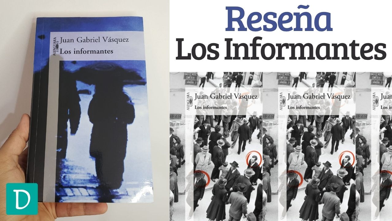 Los informantes – Juan Gabriel Vasquez