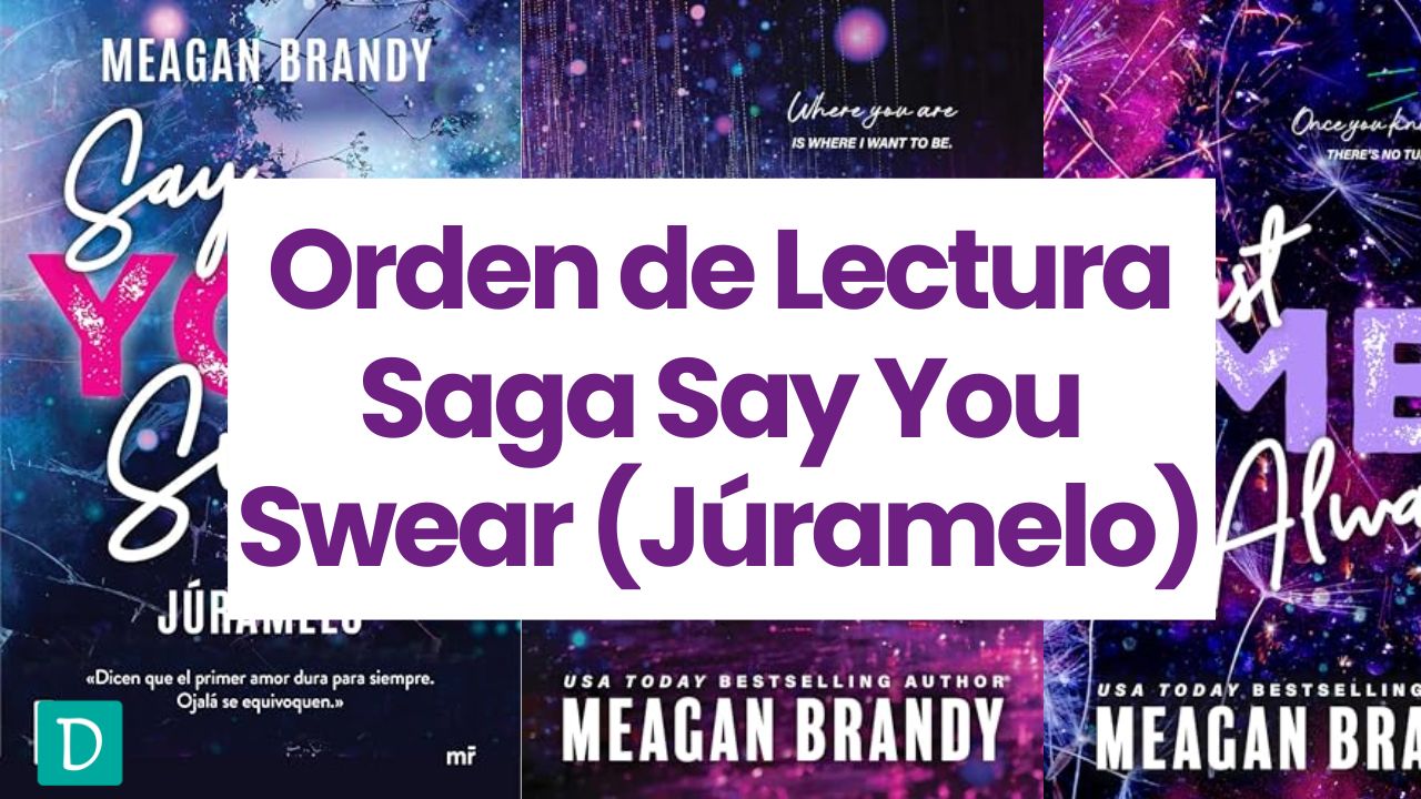 Read more about the article Orden Libros Saga Say You Swear (Júramelo) – Meagan Brandy