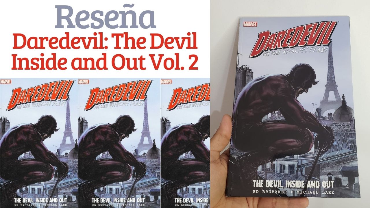 Read more about the article Reseña de Daredevil: The Devil Inside And Out Vol. 2 – Ed Brubaker
