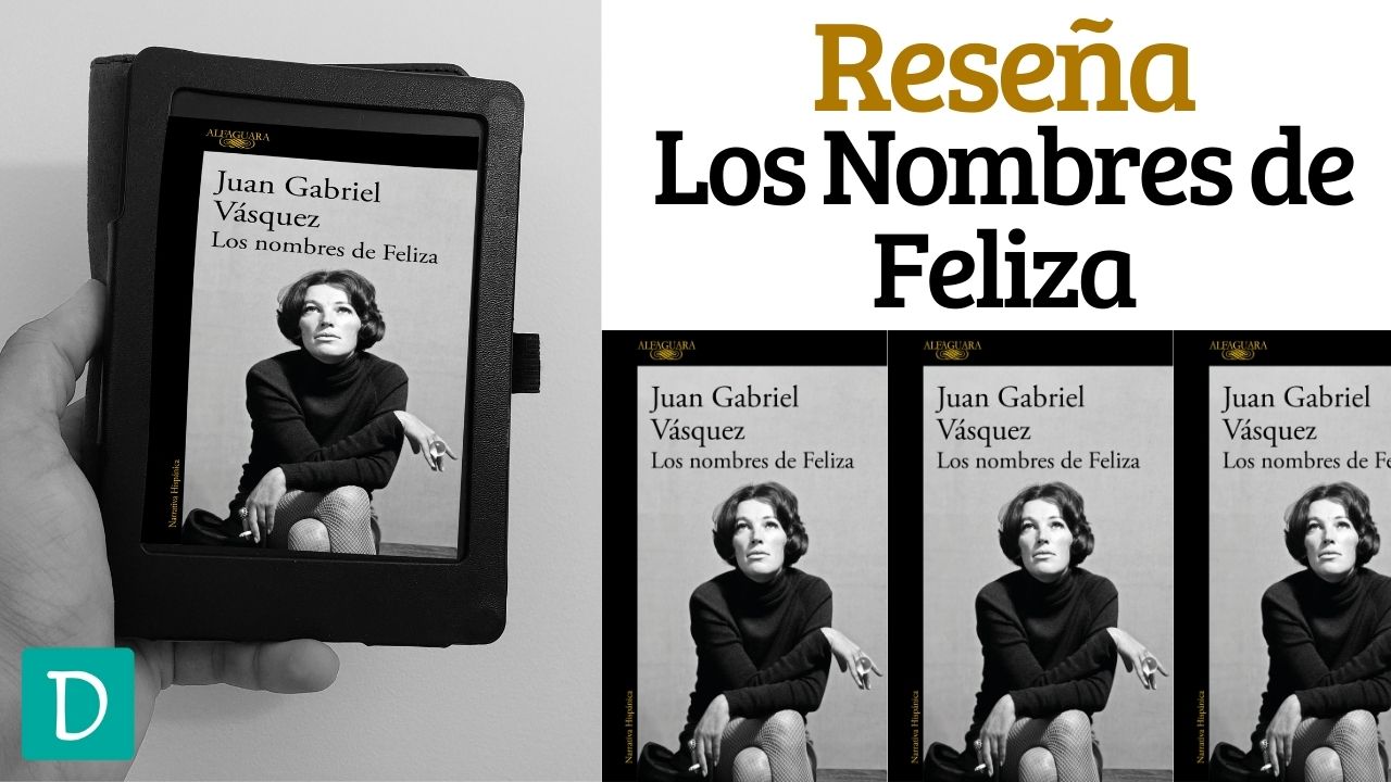 los nombres de Feliza juan gabriel vasquez reseña
