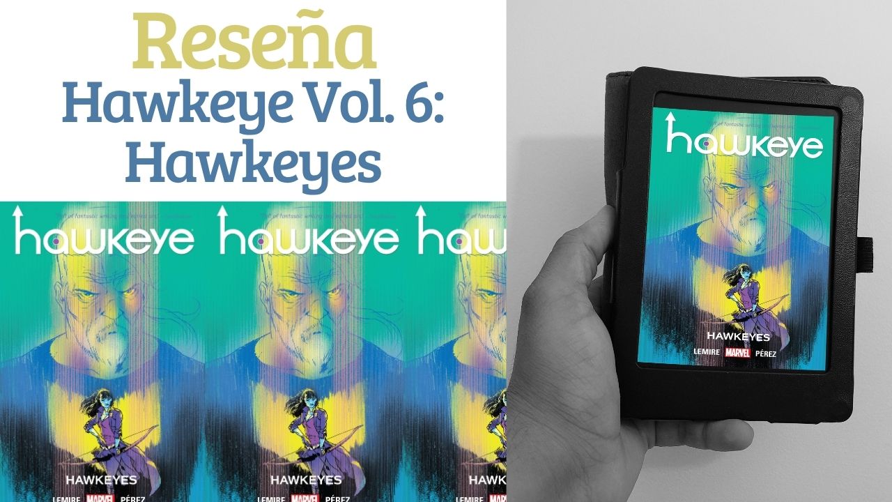 Read more about the article Reseña de Hawkeye Vol 6: Hawkeyes